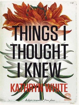 cover image of Things I Thought I Knew